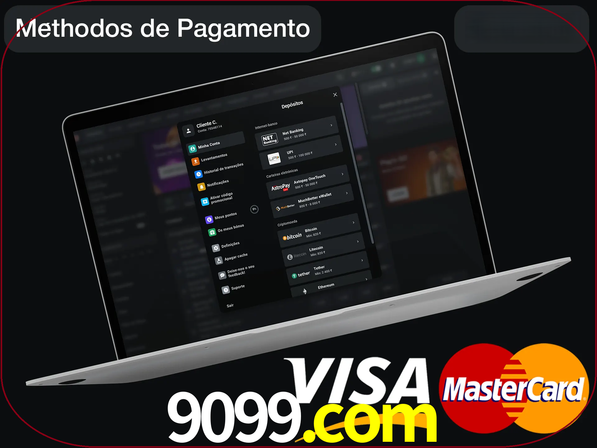 Use seu método de depósito preferido.